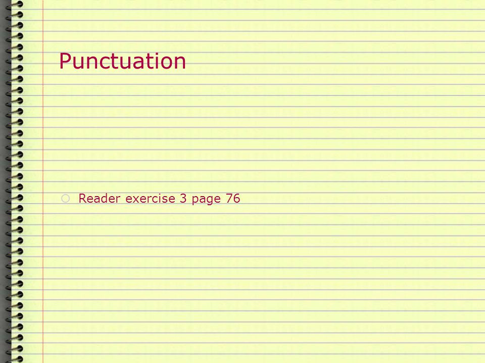 Punctuation  Reader exercise 3 page 76