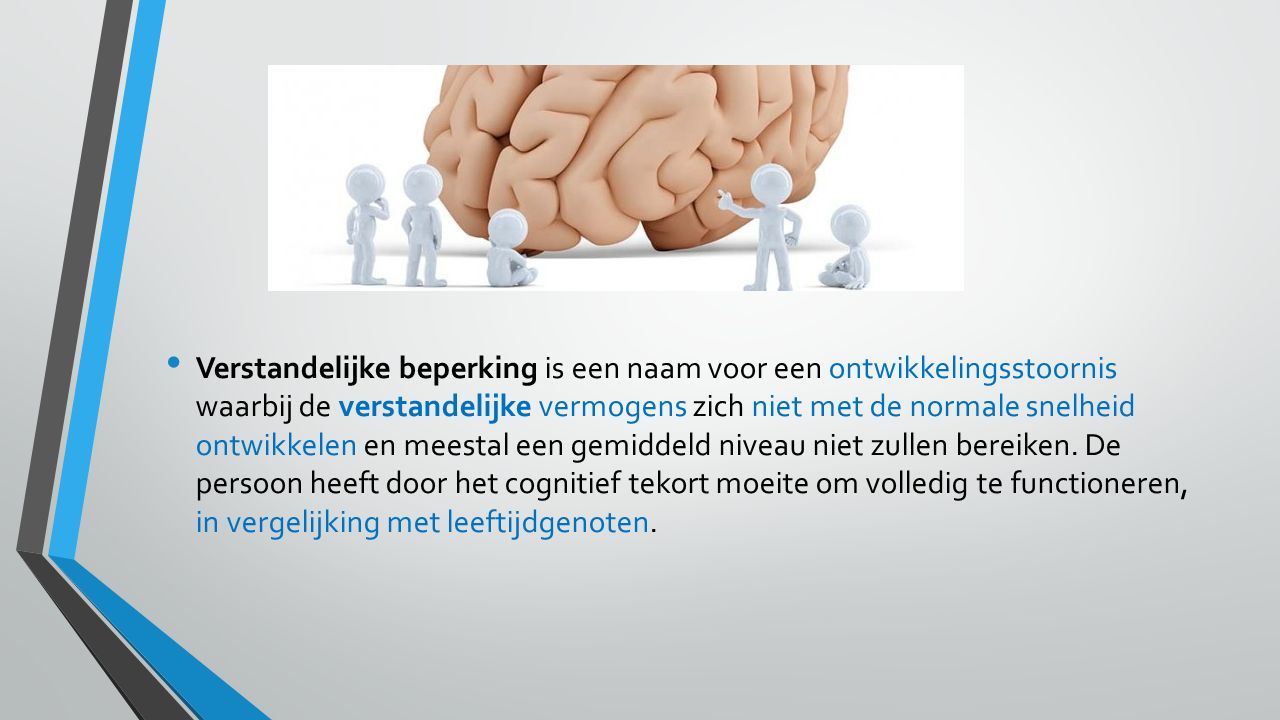 Verstandelijke Beperkingen Verstandelijke Beperking Is Een Naam Voor