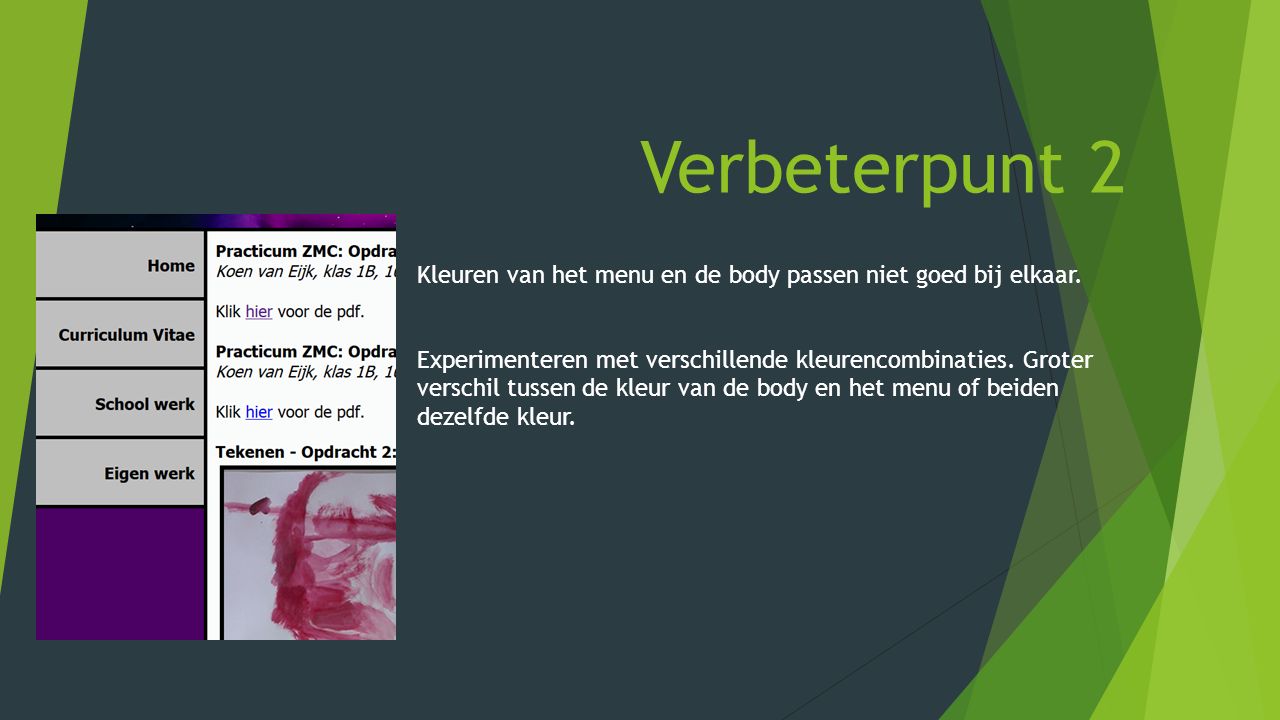 Verbeterpunt 1 tekst heeft slecht contrast met de achtergrond ...