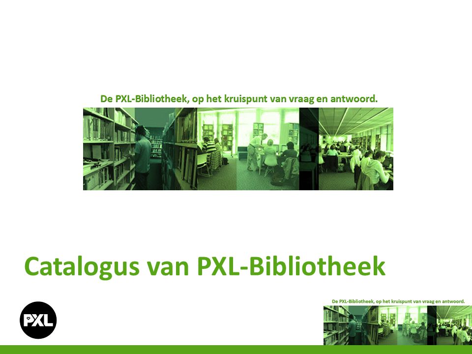 Catalogus van PXL-Bibliotheek