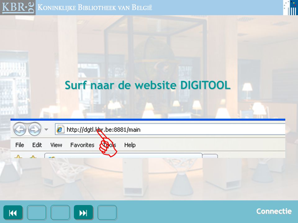 Surf naar de website DIGITOOL     Connectie