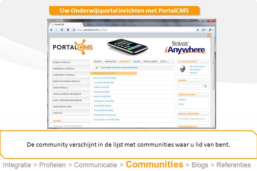 Uw Onderwijsportal inrichten met PortalCMS De community verschijnt in de lijst met communities waar u lid van bent.