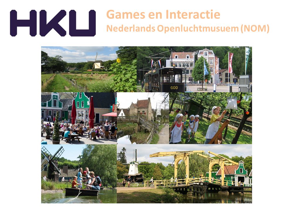 Games en Interactie Nederlands Openluchtmusuem (NOM)