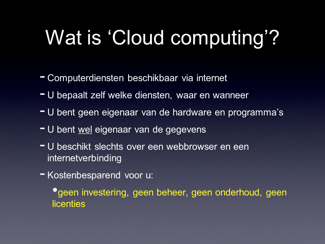 Wat is ‘Cloud computing’.