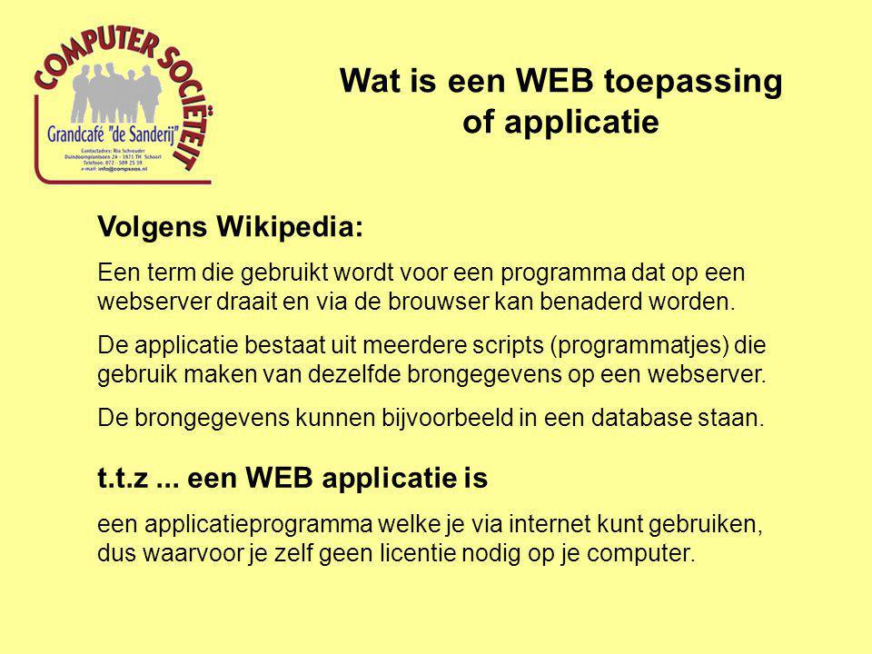 Wat is een WEB toepassing of applicatie t.t.z...