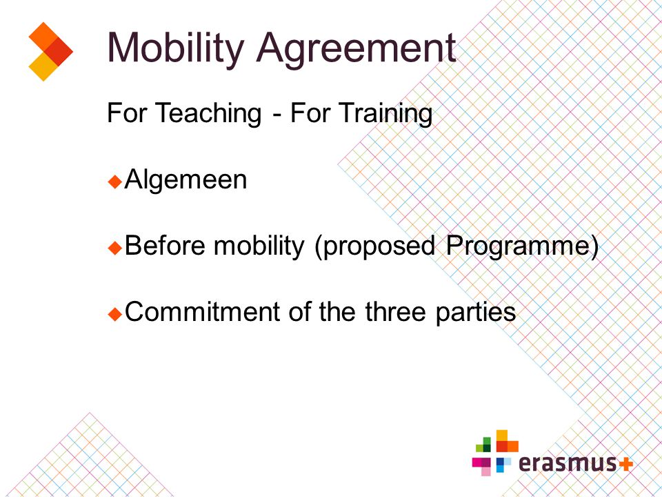 Mobility Agreement For Teaching - For Training  Algemeen  Before mobility (proposed Programme)  Commitment of the three parties
