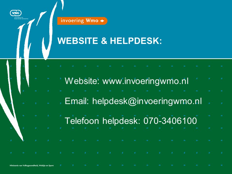 WEBSITE & HELPDESK: Website:     Telefoon helpdesk: