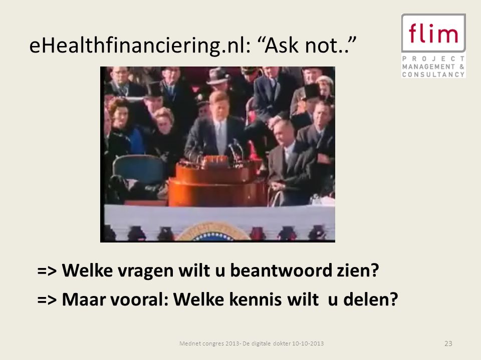 eHealthfinanciering.nl: Ask not.. => Welke vragen wilt u beantwoord zien.