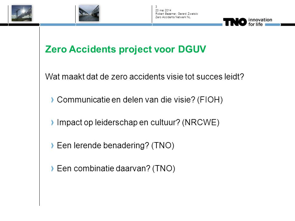 Zero Accidents project voor DGUV Wat maakt dat de zero accidents visie tot succes leidt.