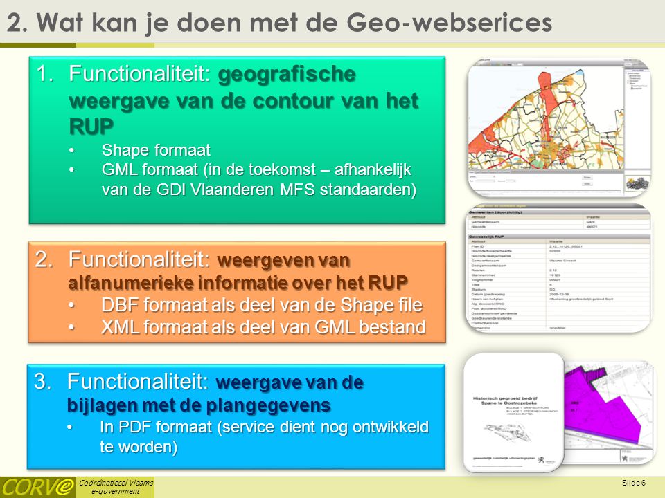 Coördinatiecel Vlaams e-government Slide 6 2.