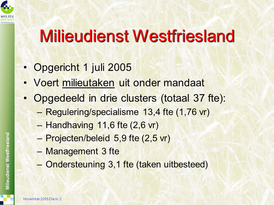 Milieudienst Westfriesland November 2005 Dia nr.
