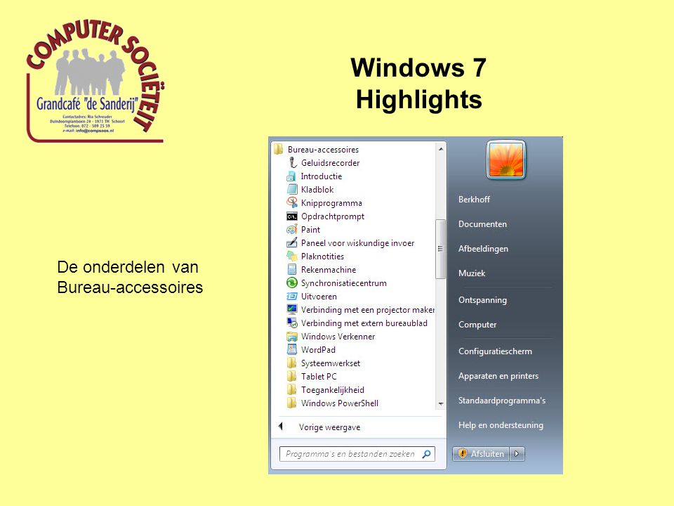Windows 7 Highlights De onderdelen van Bureau-accessoires