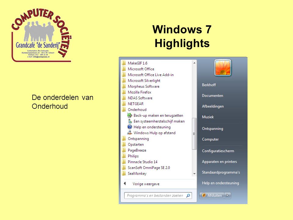 Windows 7 Highlights De onderdelen van Onderhoud