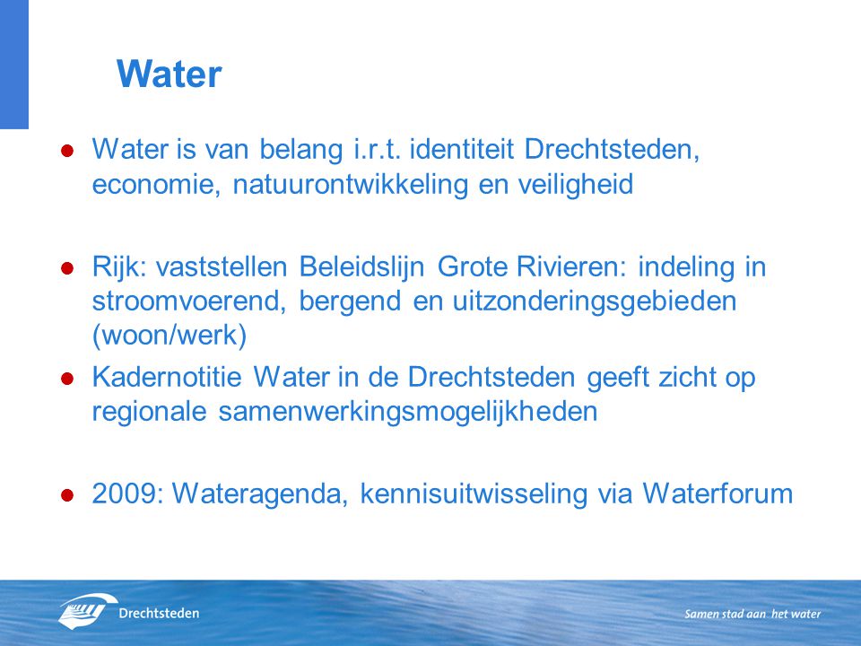 Water Water is van belang i.r.t.