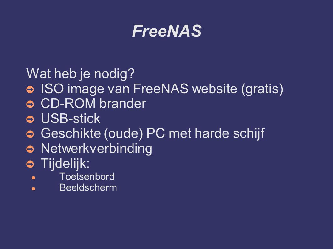 FreeNAS Wat heb je nodig.