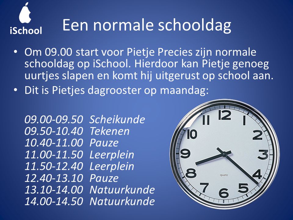 Een normale schooldag Om start voor Pietje Precies zijn normale schooldag op iSchool.