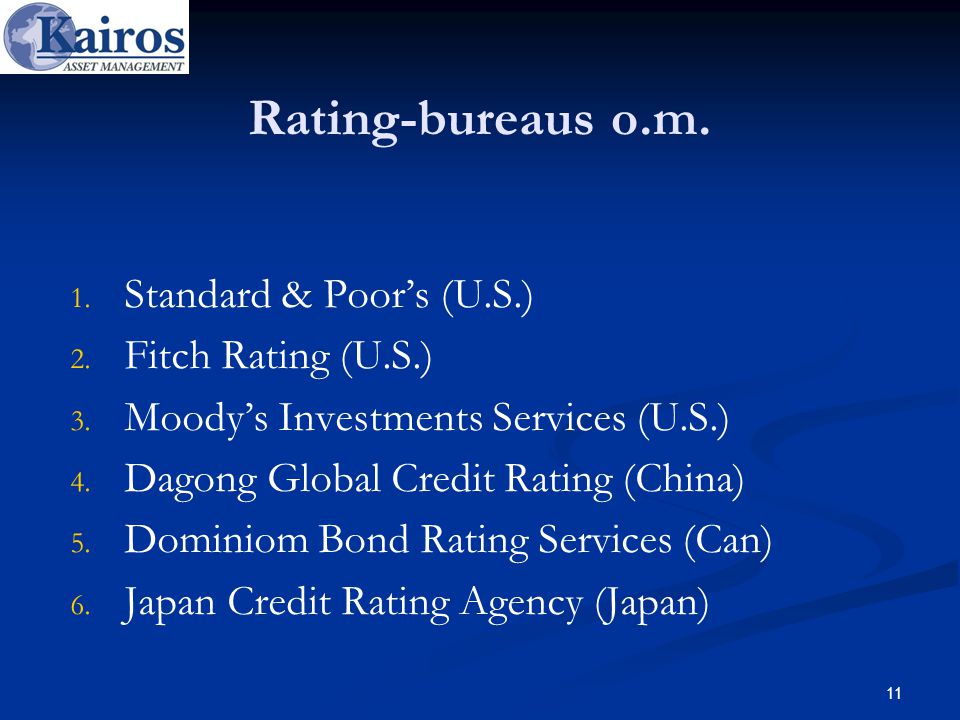 Rating-bureaus o.m Standard & Poor’s (U.S.) 2.