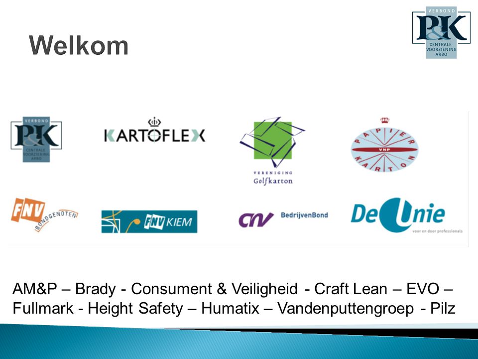 Henk Roeffen AM&P – Brady - Consument & Veiligheid - Craft Lean – EVO – Fullmark - Height Safety – Humatix – Vandenputtengroep - Pilz