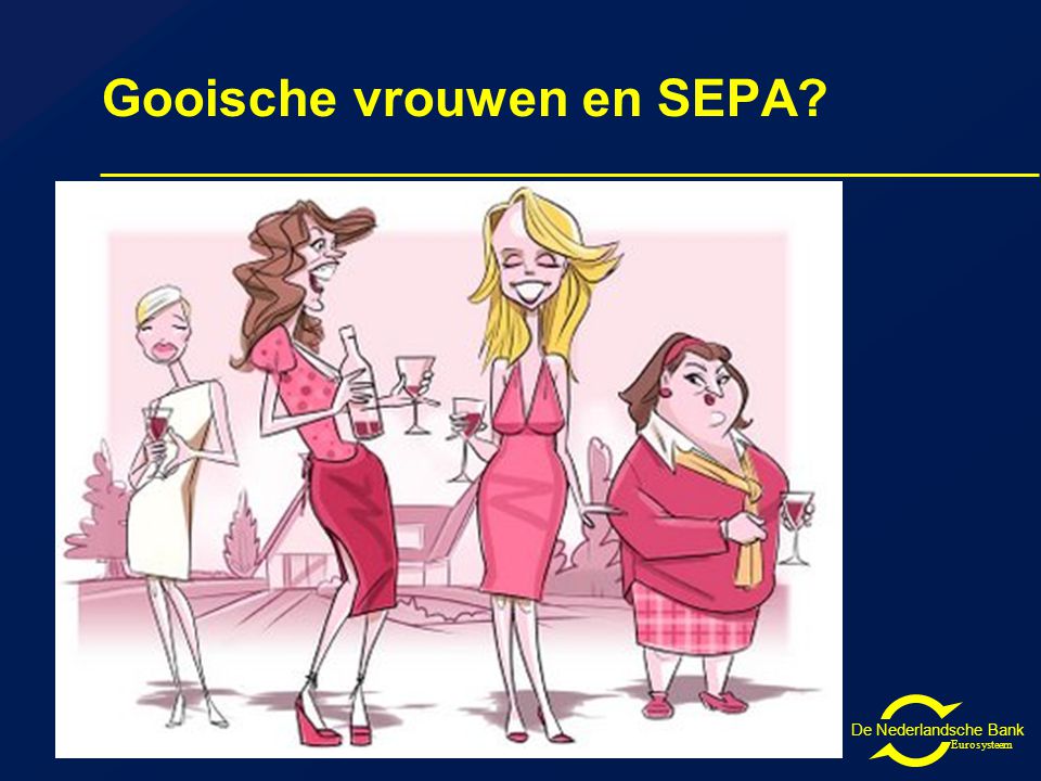 De Nederlandsche Bank Eurosysteem Gooische vrouwen en SEPA