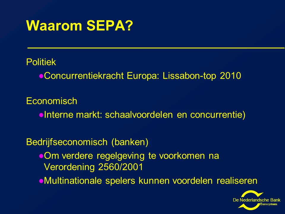 De Nederlandsche Bank Eurosysteem Waarom SEPA.