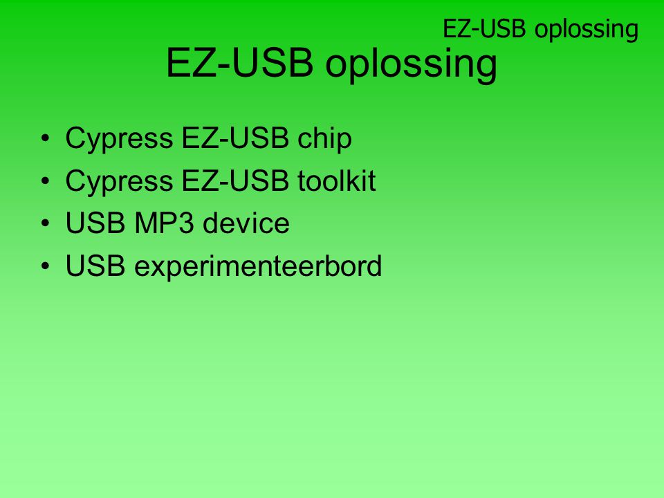 Cypress EZ-USB chip Cypress EZ-USB toolkit USB MP3 device USB experimenteerbord EZ-USB oplossing