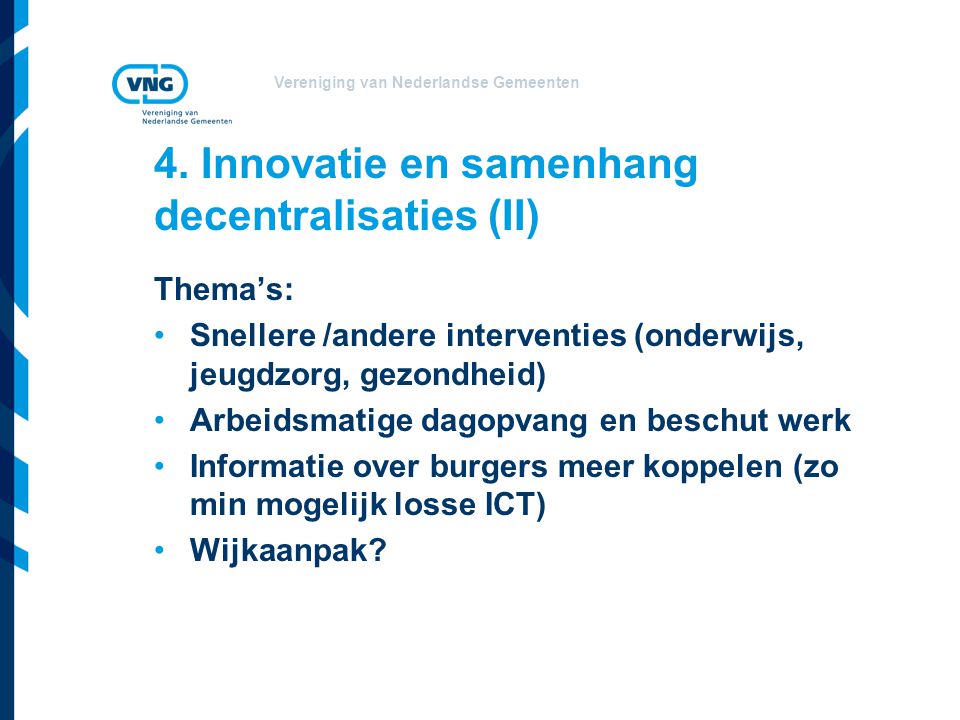 Vereniging van Nederlandse Gemeenten 4.