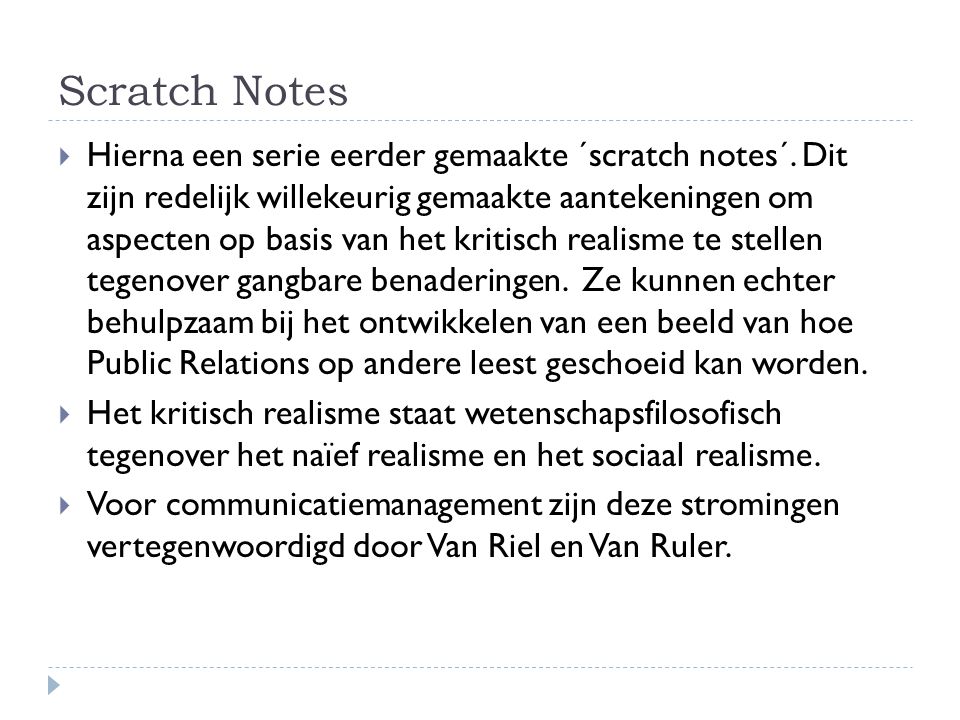 Scratch Notes  Hierna een serie eerder gemaakte ´scratch notes´.