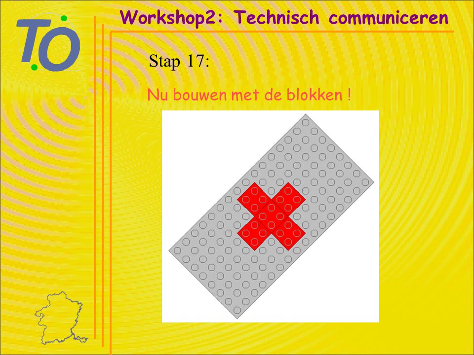 Workshop2: Technisch communiceren Stap 17: Nu bouwen met de blokken !