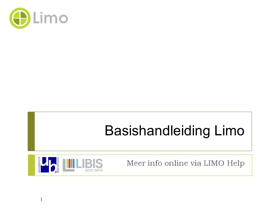 Basishandleiding Limo Meer info online via LIMO Help 1