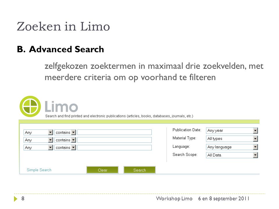 Zoeken in Limo 6 en 8 september 20118Workshop Limo B.