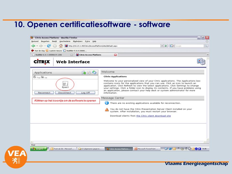 10. Openen certificatiesoftware - software Klikken op het icoontje om de software te openen