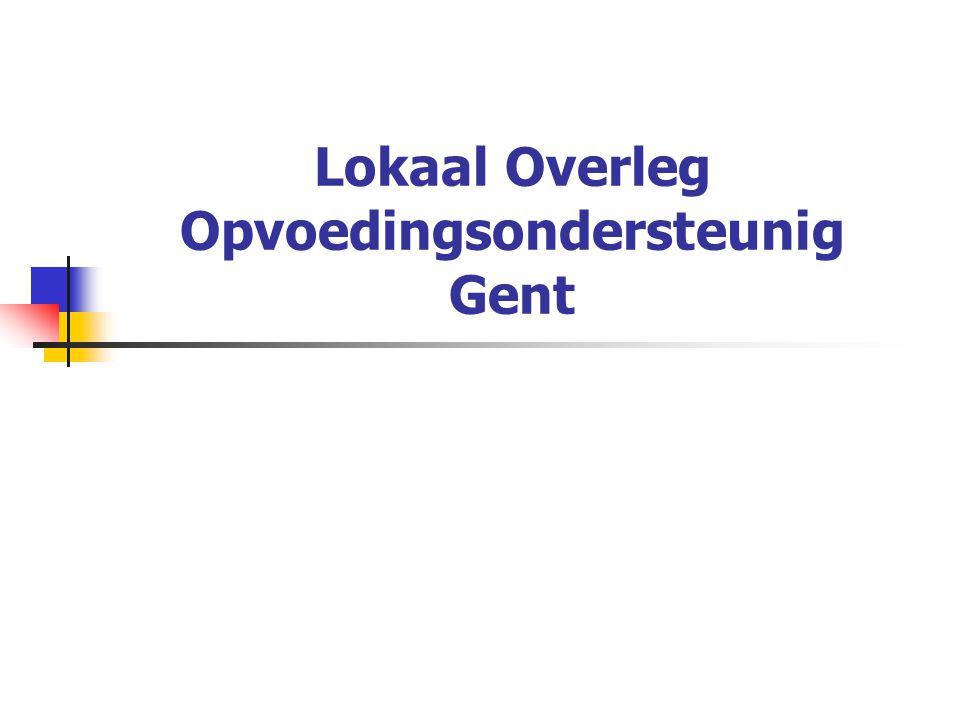 Lokaal Overleg Opvoedingsondersteunig Gent