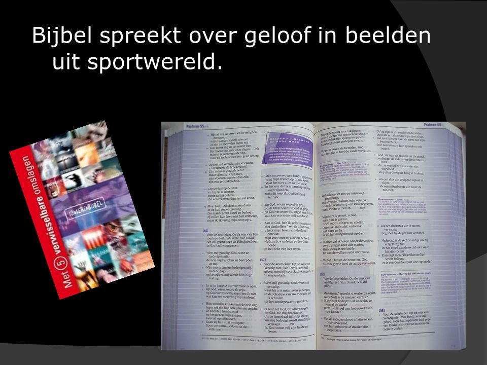 Bijbel spreekt over geloof in beelden uit sportwereld.