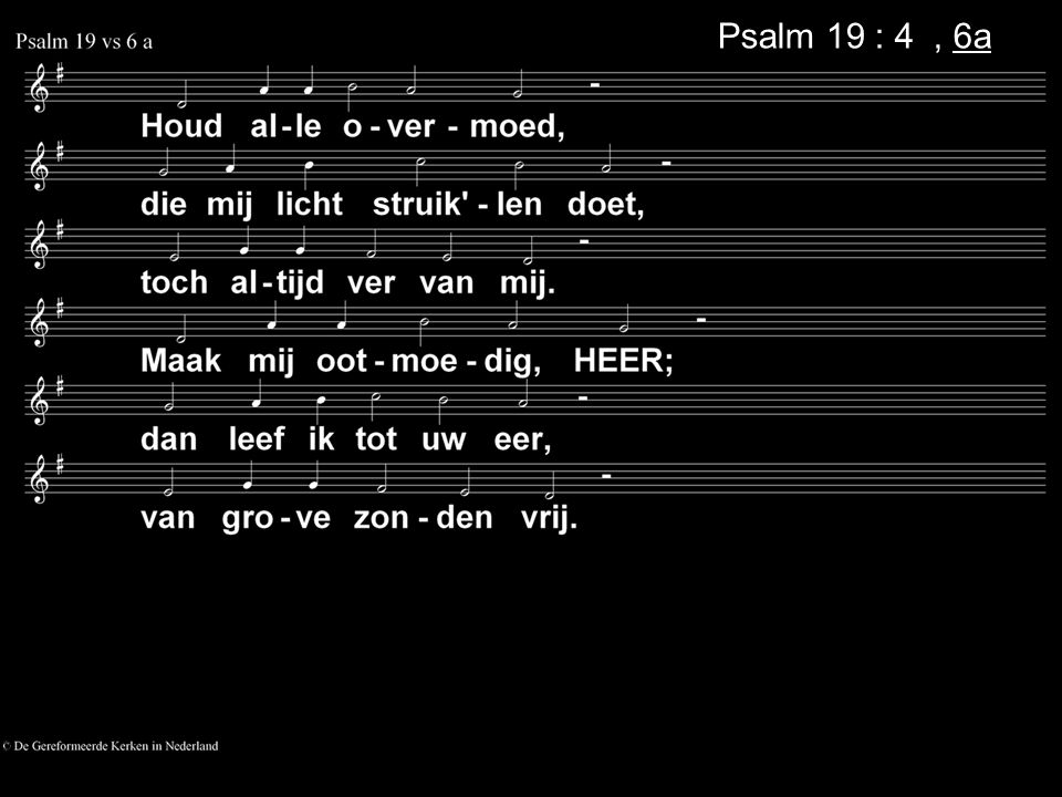 Psalm 19 : 4, 6a
