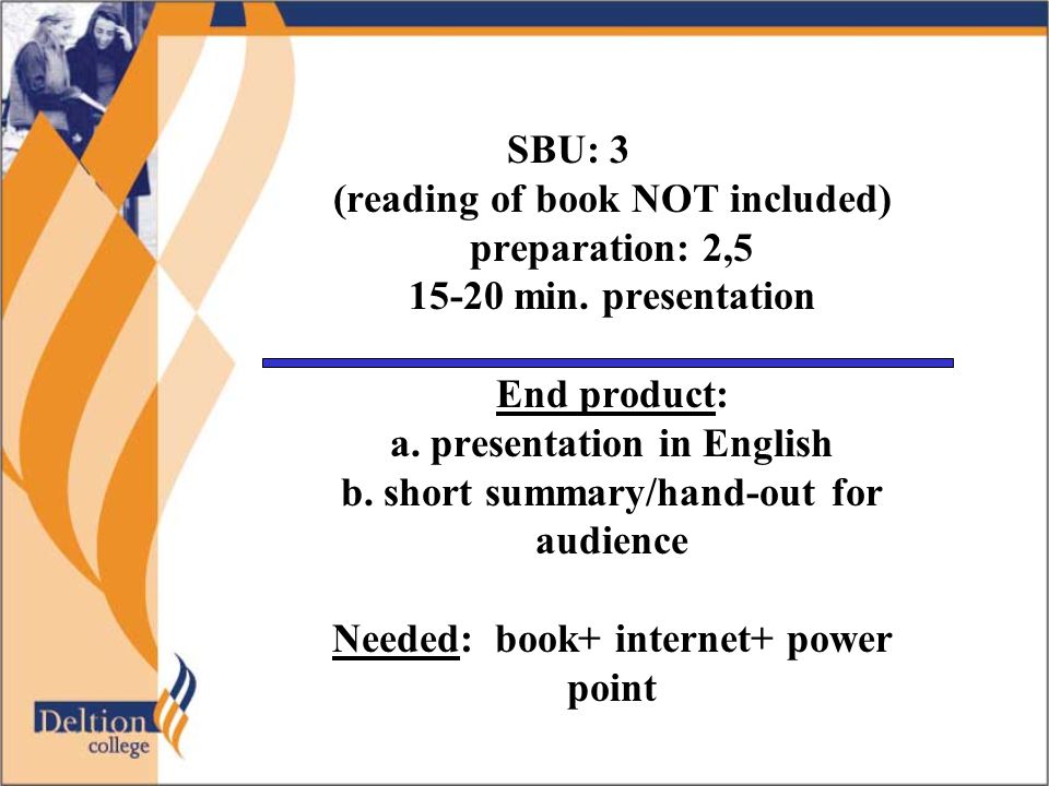 SBU: 3 (reading of book NOT included) preparation: 2, min.
