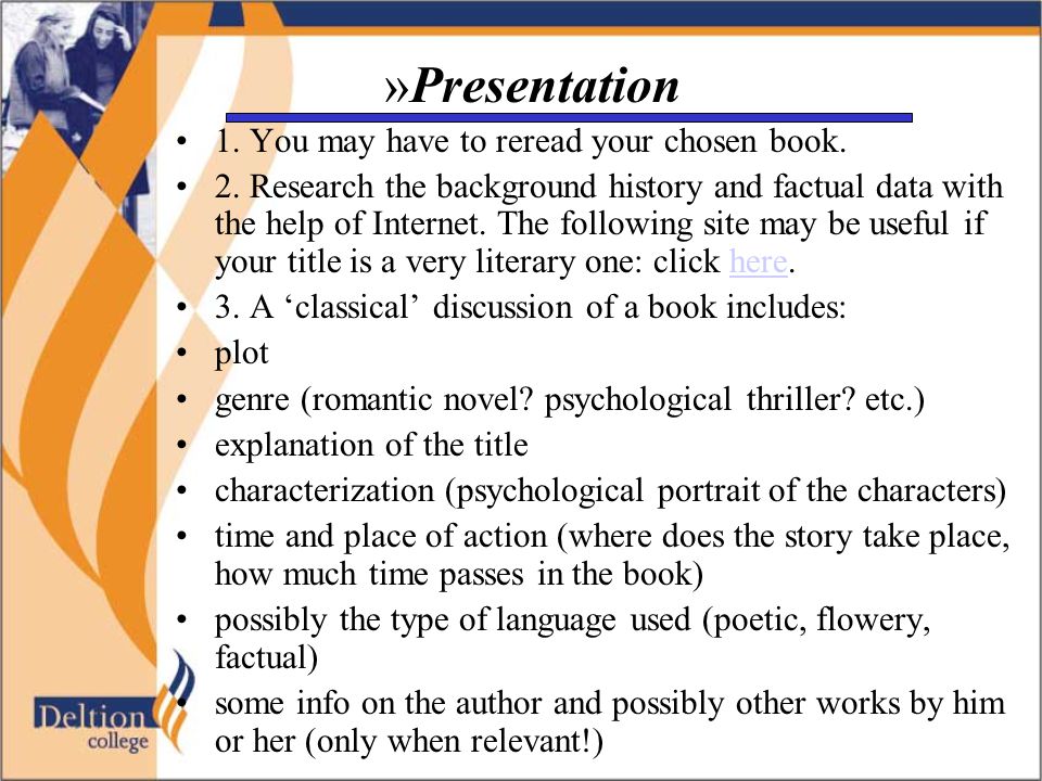 »Presentation 1. You may have to reread your chosen book.