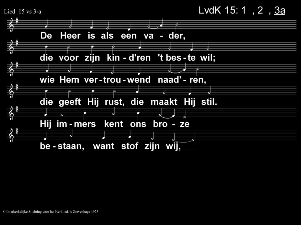 LvdK 15: 1a, 2a, 3a