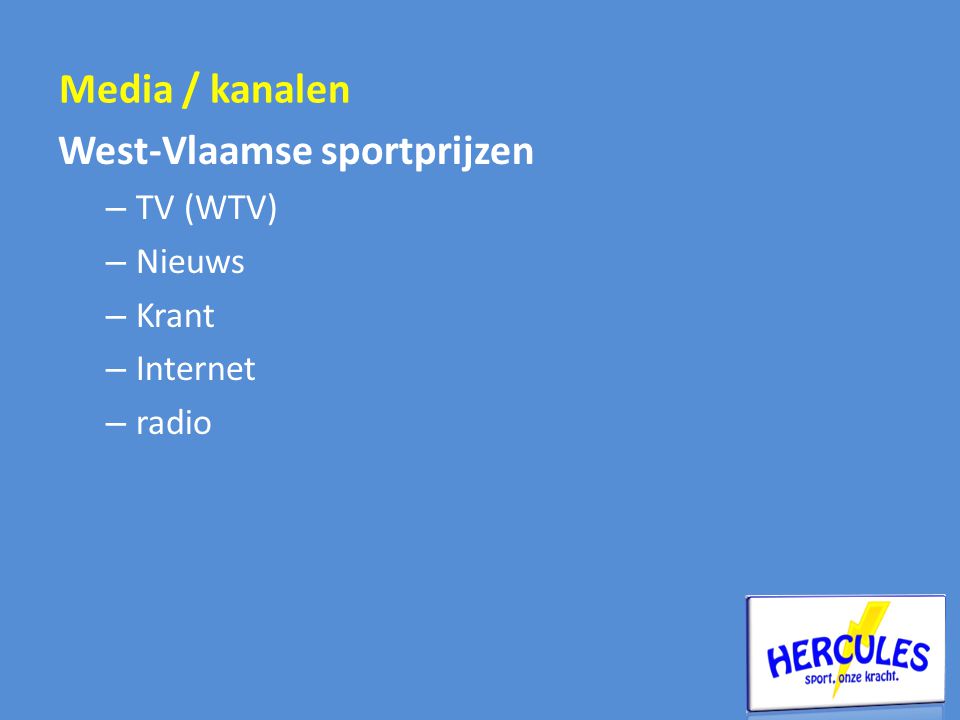 West-Vlaamse sportprijzen – TV (WTV) – Nieuws – Krant – Internet – radio Media / kanalen