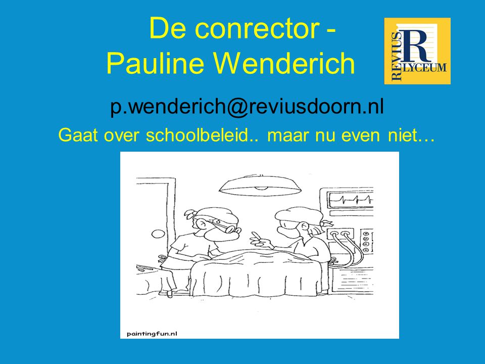 De conrector - Pauline Wenderich Gaat over schoolbeleid..