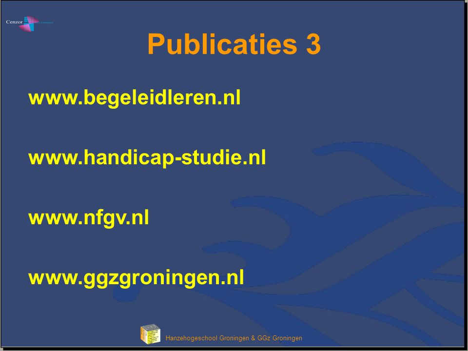 Klik om het opmaakprofiel van de modeltitel te bewerken Hanzehogeschool Groningen & GGz Groningen Publicaties