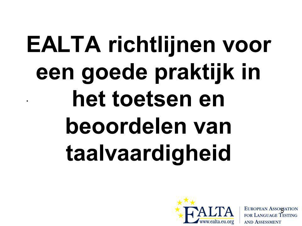 5 EALTA richtlijnen voor een goede praktijk in het toetsen en beoordelen van taalvaardigheid.