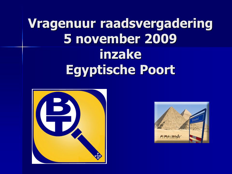 Vragenuur raadsvergadering 5 november 2009 inzake Egyptische Poort