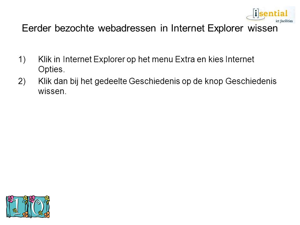 Eerder bezochte webadressen in Internet Explorer wissen 1)Klik in Internet Explorer op het menu Extra en kies Internet Opties.