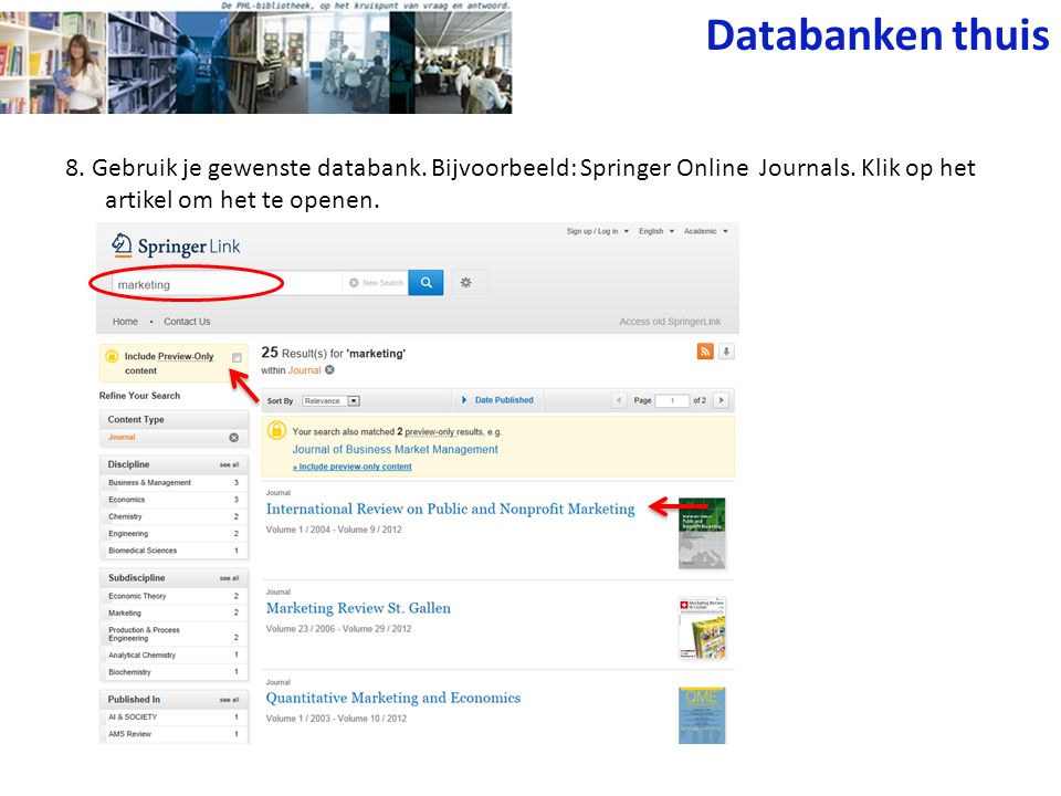 8. Gebruik je gewenste databank. Bijvoorbeeld: Springer Online Journals.