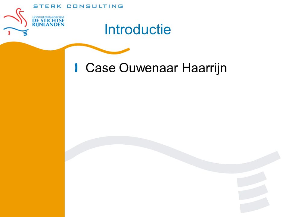 Introductie Case Ouwenaar Haarrijn