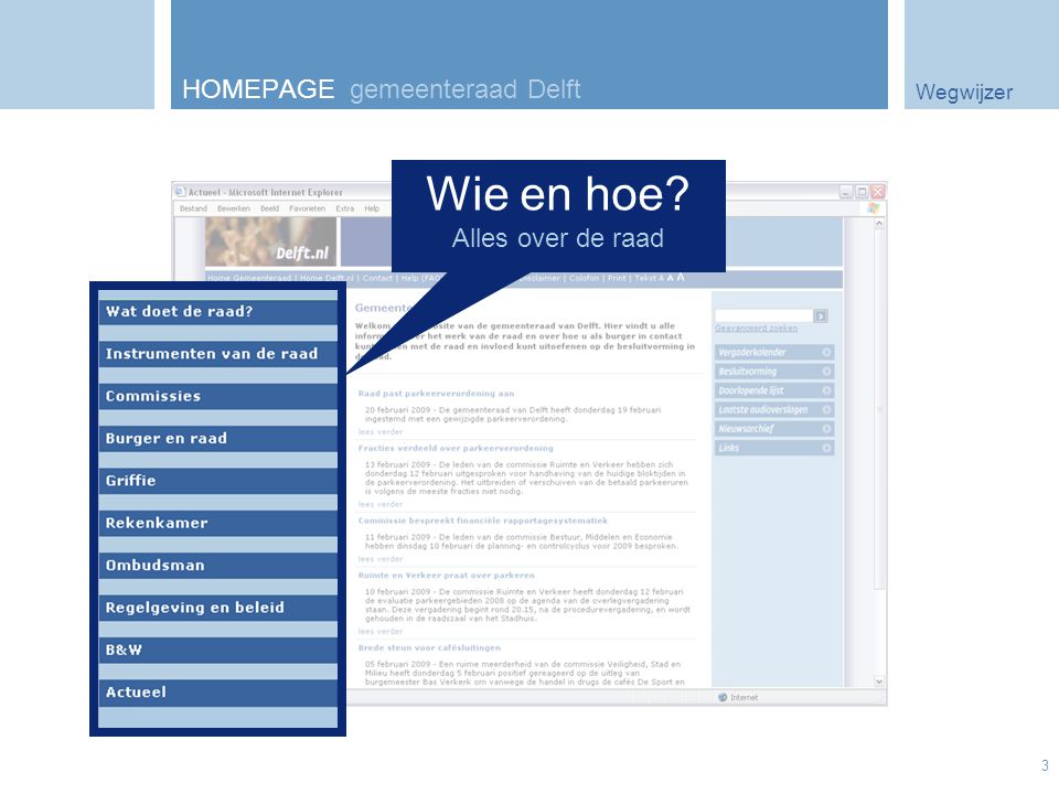 Wegwijzer 3 HOMEPAGE gemeenteraad Delft Wie en hoe Alles over de raad