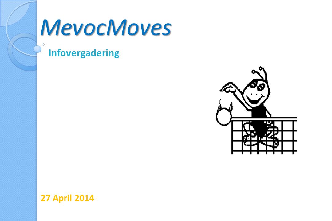 MevocMoves Infovergadering 27 April 2014