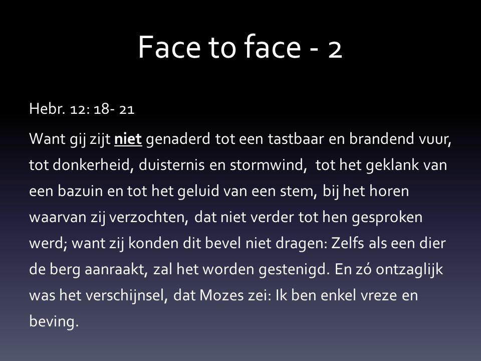 Face t0 face - 2 Hebr.