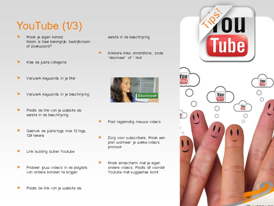 YouTube (1/3)  Maak je eigen kanaal Naam is heel belangrijk: bedrijfsnaam of zoekwoord.
