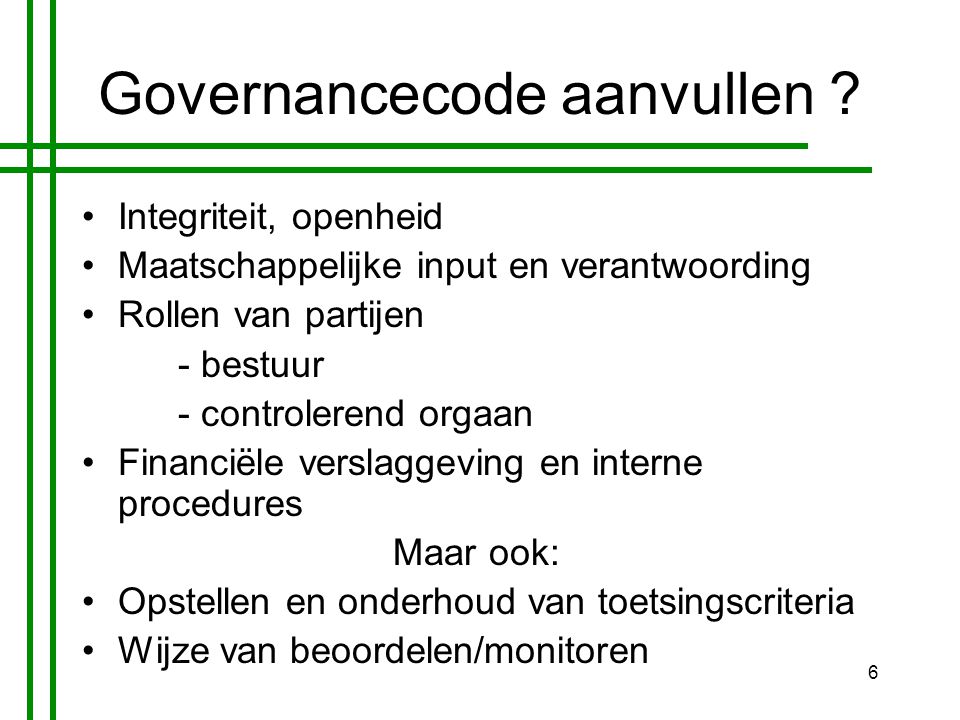 6 Governancecode aanvullen .